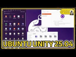 Ubuntu Unity 25.04 | Nostalgia and Thoughts