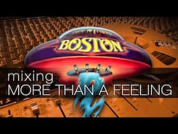 Boston - More Than A Feeling - Mixing on an SSL Analog Console