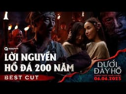 DƯỚI ĐÁY HỒ | LỜI NGUYỀN 200 NĂM | ĐANG CHIẾU TẠI RẠP