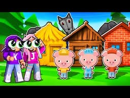 We helped the Three Little Pigs