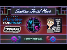Cantina Social Hour - Hasbro Pulse Fanstream Reaction with Middle Aged Kiwi Man