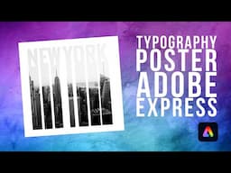 How to Make Awesome Typography Posters in Minutes in Adobe Express!