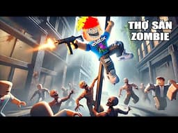 ĐÂY LÀ GAME SĂN ZOMBIE NGUY HIỂM NHẤT ROBLOX !!