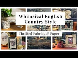Whimsical English Country Style [Timeless Home Decor] Thrifted & DIY #vintage #thriftydecorating