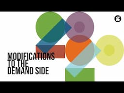 Modifications to the Demand Side