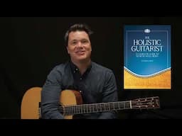 Introducing "The Holistic Guitarist"