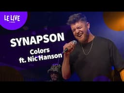 Synapson feat Nic Hanson - Colors (Live au Figaro)