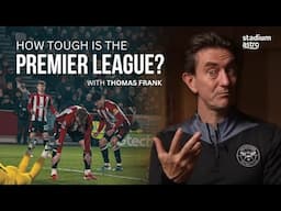 "It's Tougher Now" Thomas Frank on the Evolution of the Premier League | #TimeWifi7