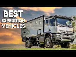 20 Hardcore EXPEDITION VEHICLES Built for Extreme Conditions