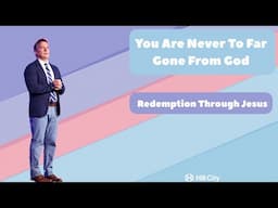 Here’s Proof You Are NEVER Too Far From God | Easter 2025