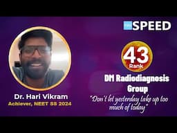 NEET SS 2024, Rank 43 | DM Radiodiagnosis | Dr. Hari Vikram  from SPEED #neetss