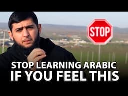 Why and How to Quit Learning Arabic?