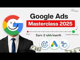 Master Google Ads in 50 Minutes - 2025 Complete Masterclass
