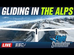FLYING GLIDERS in the ALPS // MSFS - LIVE