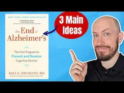 3 Key Takeaways from "The End of Alzheimer's" (by Dr. Dale Bredesen)