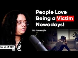 People Love Being a Victim - Psychologist Havovi Shares