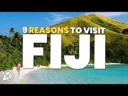 9 REASONS TO VISIT FIJI