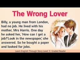 Learn English Through Story Level 3 | Graded Reader Level 3 | Prime English Stories| The Wrong Lover