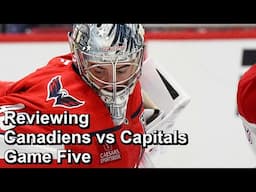 Reviewing Capitals vs Canadiens Game Five