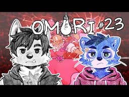 Sweetheart - Let's Play Omori [Part 23]
