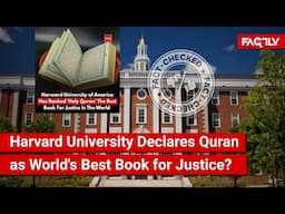 FACT CHECK: Has Harvard University Declared the Quran as the Best Book for Justice in the World?