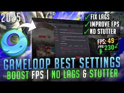 Gameloop: Best Settings to BOOST FPS, Fix Lags & Stutter on ANY PC in 2025📈