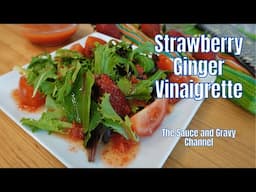Strawberry Ginger Vinaigrette | Fresh & Flavorful Dressing | How to Make Homemade Vinaigrette