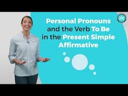 English Grammar for Begginers - TO BE in the affirmative form