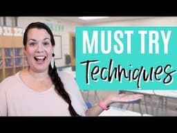 6 Simple Classroom Techniques That Work Every Time!