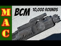 BCM 10,000 ROUNDS!