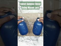 🔥 DIY Sweet and Simple Mason Jar Decor for the Summertime! #dollartreediy #shesocraftdee #shorts