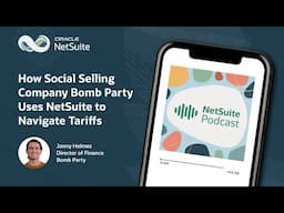How Social Selling Company Bomb Party Uses NetSuite to Navigate Tariffs