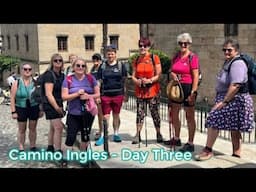 Camino Ingles - Day 3 - Mińo to Betanzos