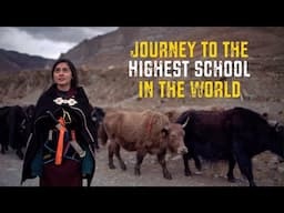 This Valley is Home to the highest school on Earth - Short Cinematic Travel Film in the Himalayas