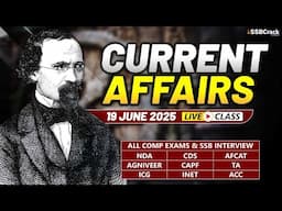 Daily Current Affairs 19 June 2025 | For NDA CDS AFCAT SSB Interview