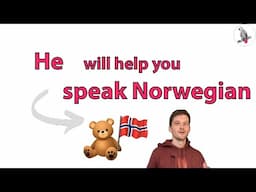 How your teddy bear will help you speak Norwegian