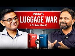 VIP Industries, Safari Industries and the Dawn of the D2C Era | The Spotlight ft. Rahul Dani