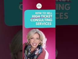 How to Sell HIGH TICKET 💰Consulting Services #shorts