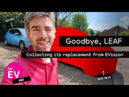 We're replacing the LEAF! Collecting its replacement from EVision Electric Vehicles