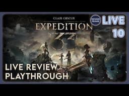 Clair Obscur: Expedition 33 | #10 | Live Review Playthrough (Doc + Info in Description)