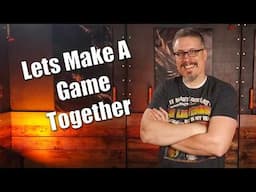 Let’s Make a Game!