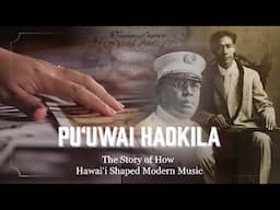 Pu‘uwai Haokila: The Story of How Hawai‘i Shaped Modern Music