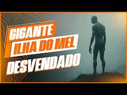 ILHA DO MEL GIGANTES E LENDAS -  DESVENDADO #ilhadomel @SpaceToday