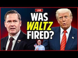 🔴 Did TRUMP Fire NSA Mike Waltz or Not?!