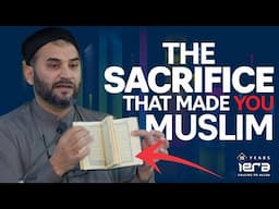 The Sacrifice That Made You Muslim | A Powerful Reminder from @MrAdnanRashid | Dhul Hijjah 2025