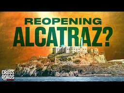 Trump Wants to Reopen Alcatraz as Prison for Dangerous Criminals