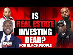 Is Real Estate Investing Dead for Black People?