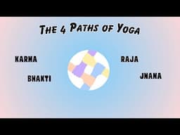 The 4 Paths of Yoga