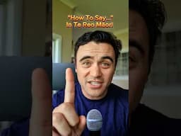 "How to say..." in Te Reo Māori