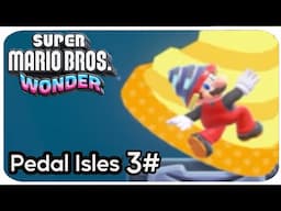 Super Mario Bros. Wonder - Pedal Isles 3# (100%)